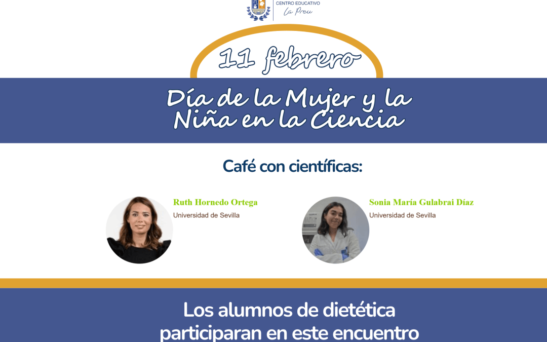 Café con científicas: Los alumnos de Dietética participarán en una actividad por el Día de la Mujer y la Niña en la Ciencia